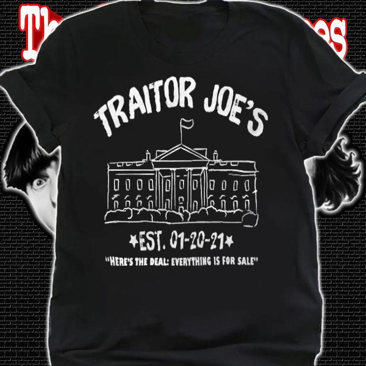 Anti Biden traitors Joe's White House Everything Is For Sale T-Shirt t-shirt