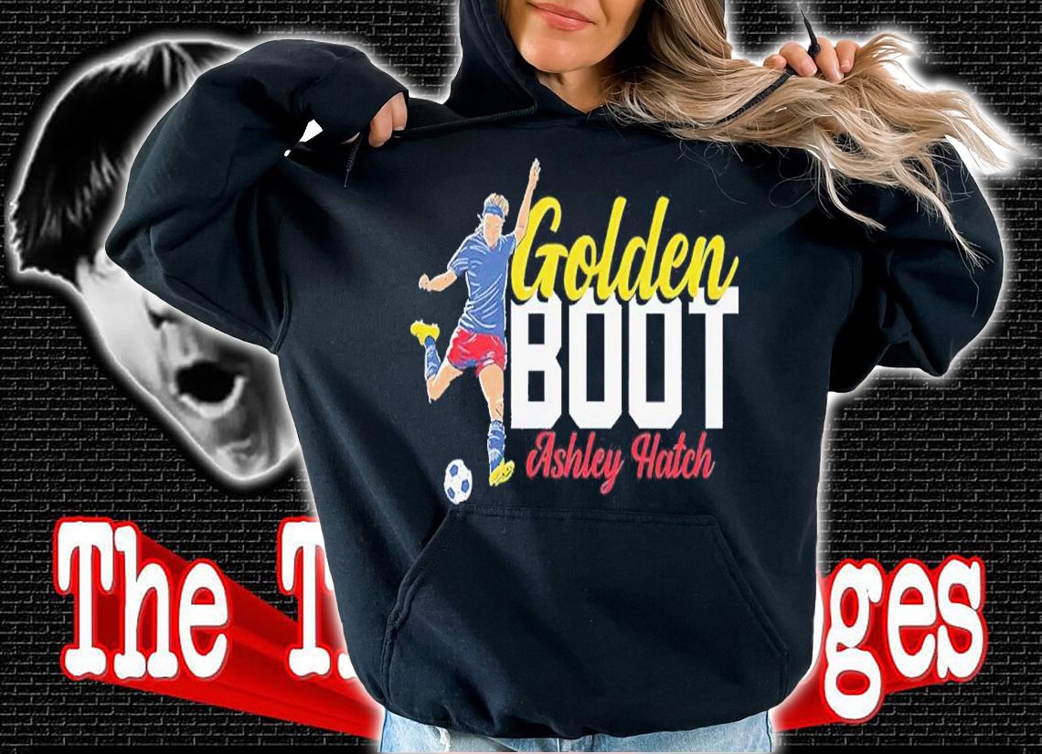 Ashley Hatch Golden Boot Shirt t-shirt hoodie