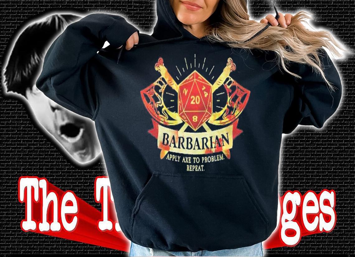 Barbarian Class D20 Tabletop Dungeons Rpg Dragons Premium Shirt t-shirt hoodie