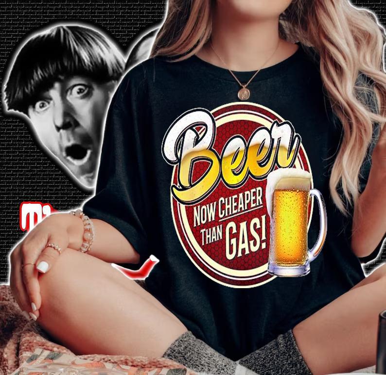 Beer Now Cheaper Than Gas Funny Beer Mug T-Shirt t-shirt woman shirt