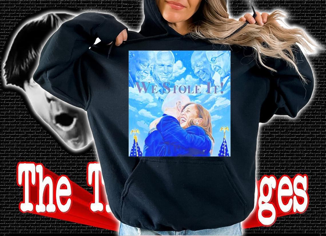 Biden Hugging Kamala Harris We Stole It Shirt t-shirt