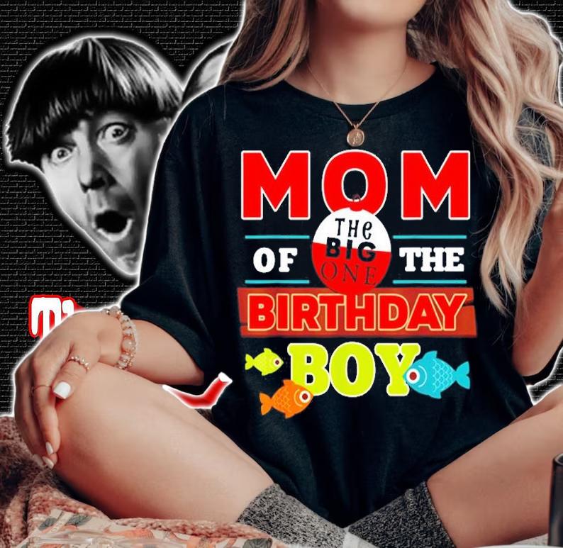 Big One Fishing Theme Mom of the Birthday Boy T-Shirt t-shirt woman shirt