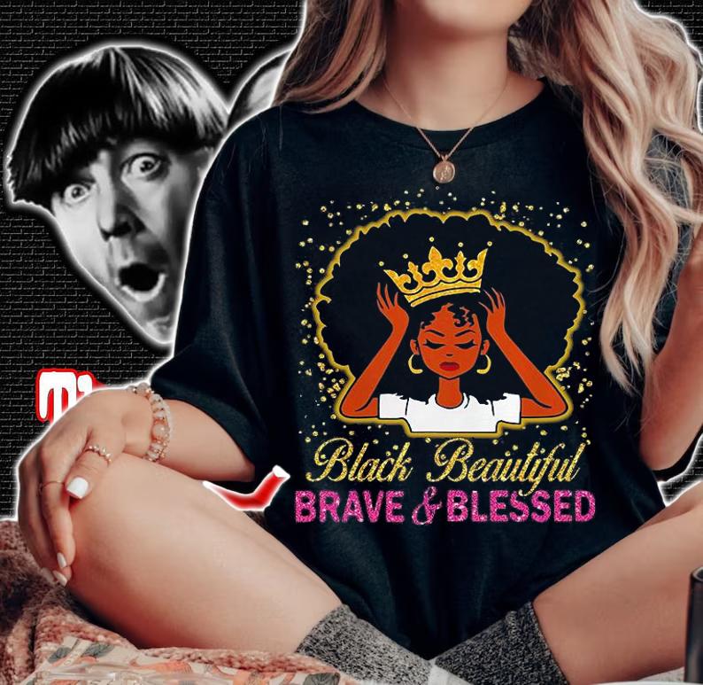 Black Beautiful Brave And Blessed T-Shirt t-shirt