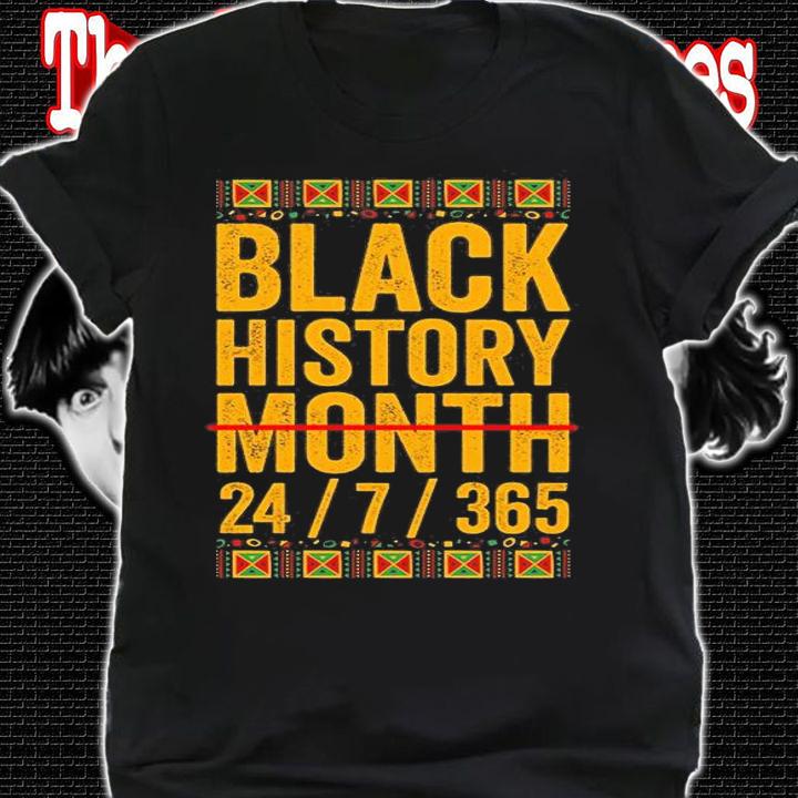 Black History Month 7 24 365 2022 T-Shirt t-shirt