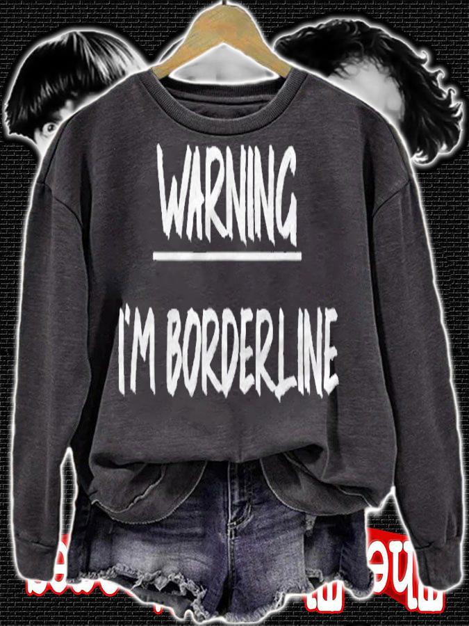 Borderline Personality Disorder Warning Mental Health Shirt t-shirt sweatshirt