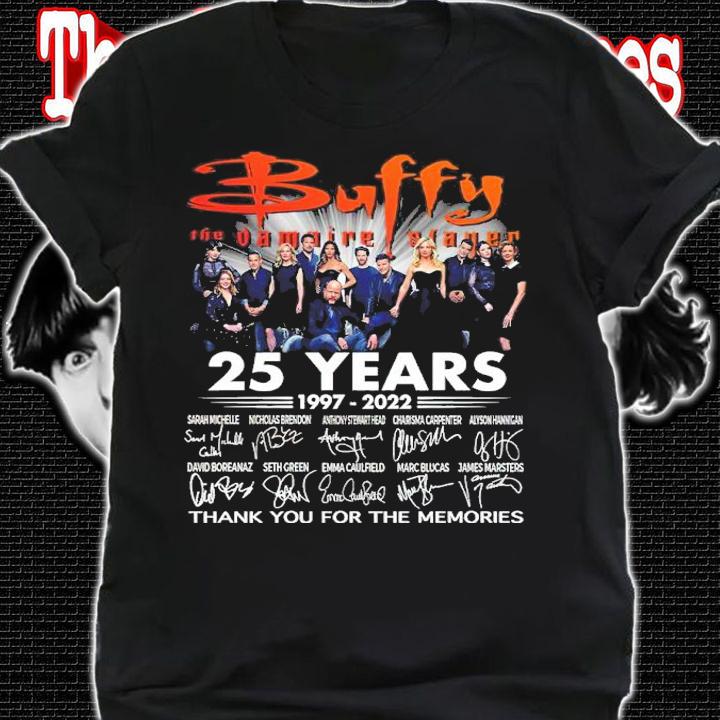 Buffy The Vampire Slayer 25 Years 1997-2022 Signatures Thank You For The Memories Shirt t-shirt shirt