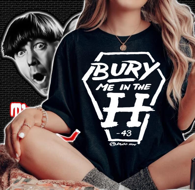 Bury Me In The H Coffin Variant T-Shirt t-shirt