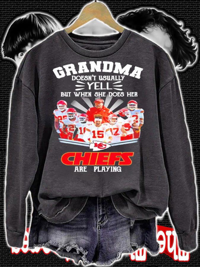 Grandma doesn't usually yell but when she does her Kansas City Chiefs are playing shirt t-shirt sweatshirt