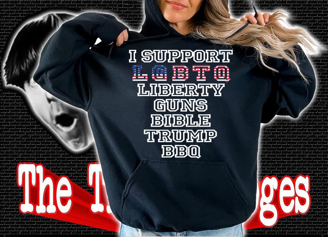I Support LGBTQ Liberty Guns Bible Trump BBQ T-Shirt t-shirt hoodie