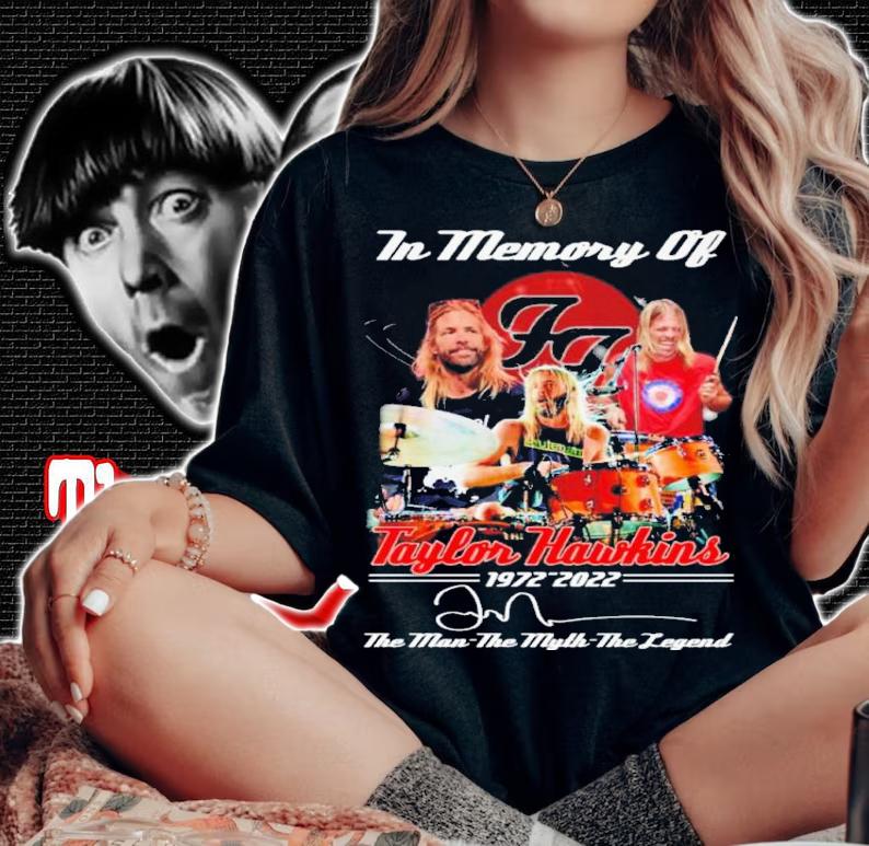 In Memory Of Taylor Hawkins 1972-2022 Signatures The Man The Myth The Legend Shirt t-shirt woman shirt