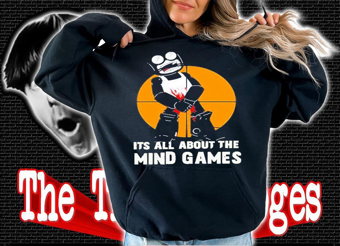 Its All About The Mind Games T-Shirt t-shirt hoodie