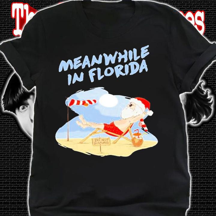 Meanwhile In Florida Meme Beach Santa For Boys T-Shirt t-shirt shirt