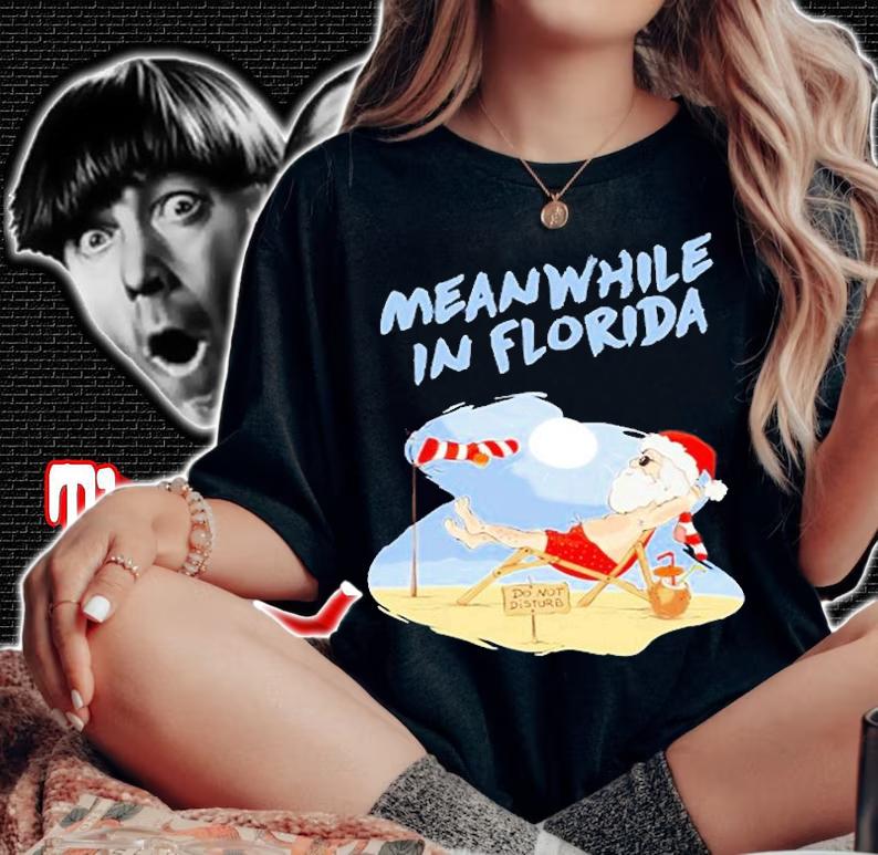 Meanwhile In Florida Meme Beach Santa For Boys T-Shirt t-shirt woman shirt