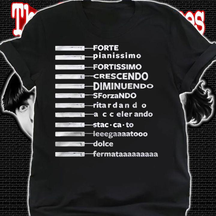 Music Dynamics Theory Musicians Funny Piano Forte Shirt t-shirt