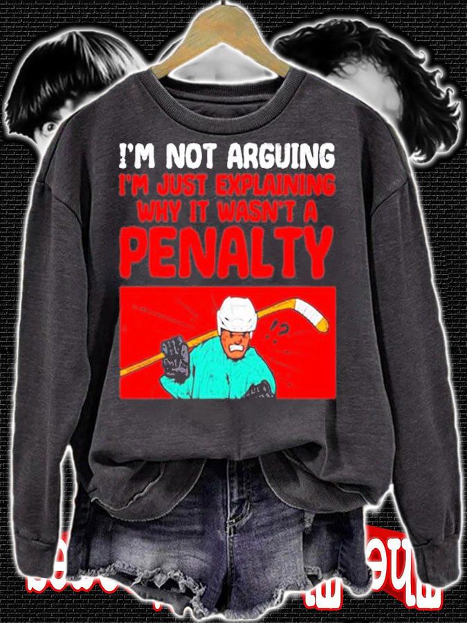 Not Arguing Explaining Not Penalty Funny Ice Hockey Player T-Shirt t-shirt