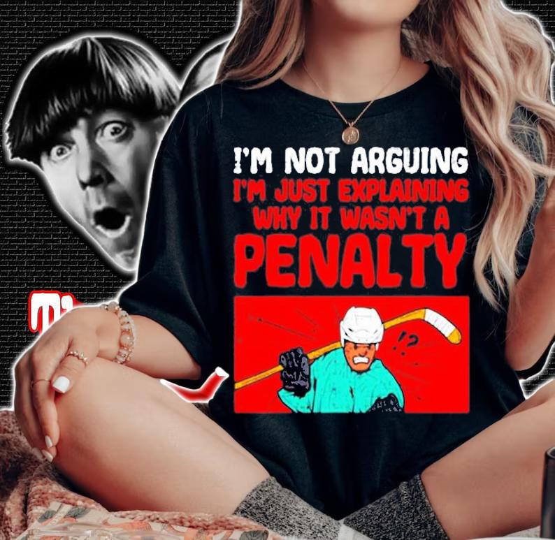 Not Arguing Explaining Not Penalty Funny Ice Hockey Player T-Shirt t-shirt