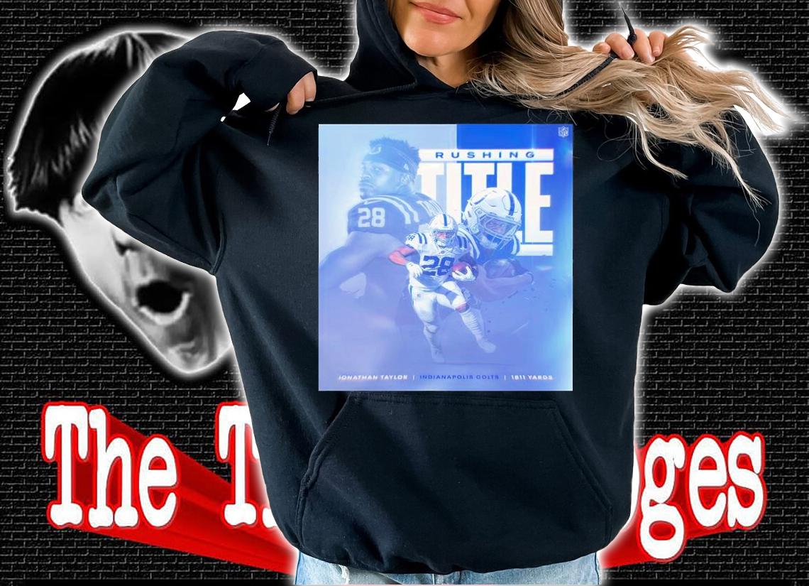 Rushing Jonathan Taylor Indianapolis Colts 1811 Yards shirt t-shirt hoodie
