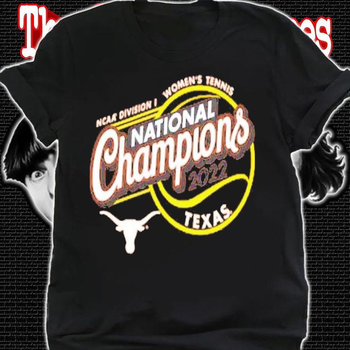Texas Longhorns Burnt Orange NCAA Women's Tennis National Champions 2022 Shirt t-shirt shirt