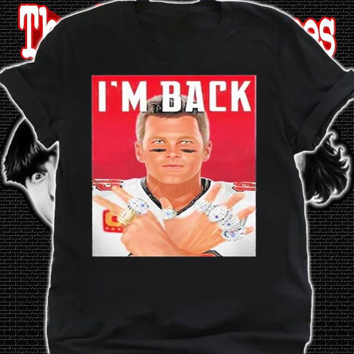 Tom Brady Is Back Tampa Bay Buccaneers NFL T-Shirt t-shirt shirt