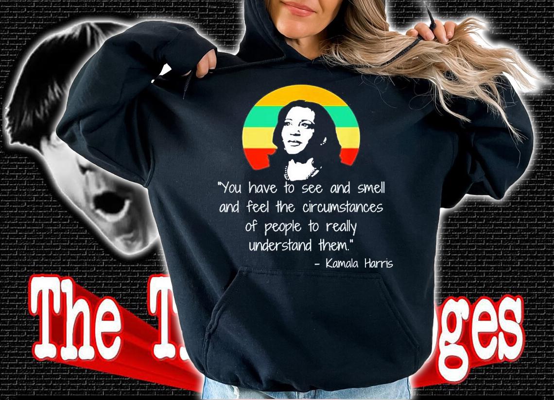 Understand People Madam VP Harris Quote Inauguration 2022 T-Shirt t-shirt hoodie