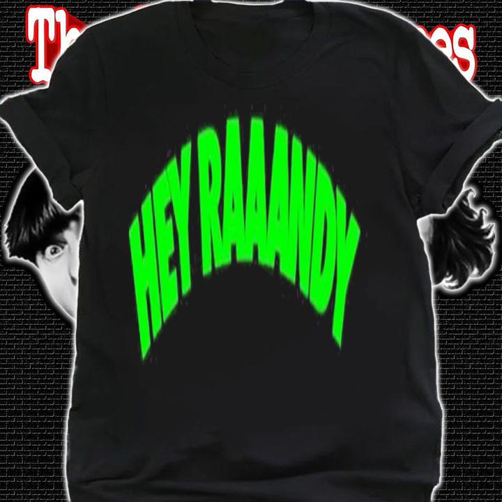 Wwe Rk-Bro Hey Raaandy shirt t-shirt shirt