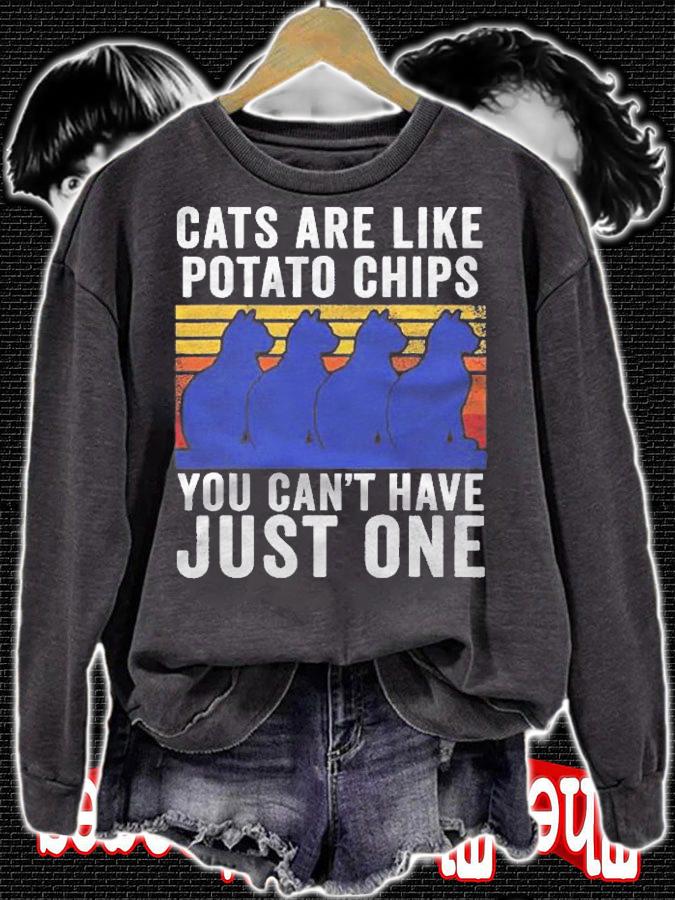 Cat Funny Cats Are Like Potato Chips Shirt t-shirt sweatshirt