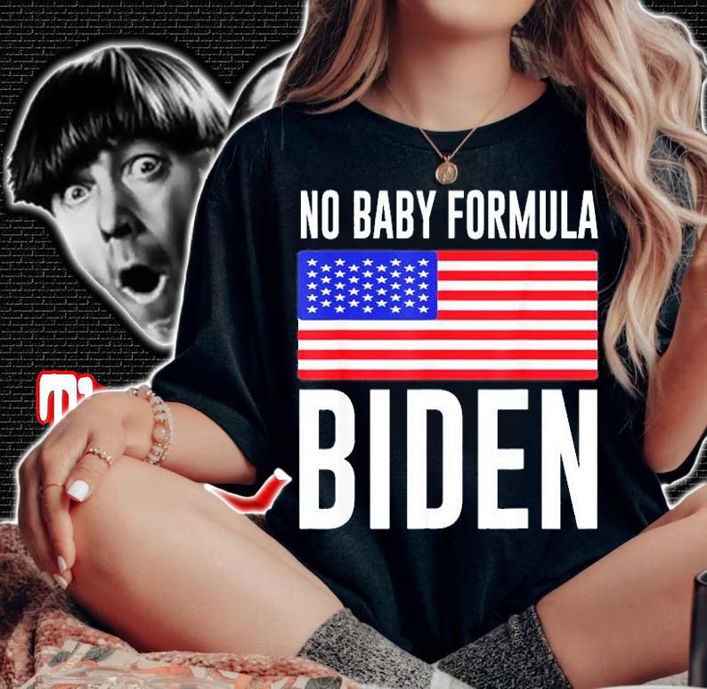No Baby Formula Biden Us Flag T-Shirt t-shirt