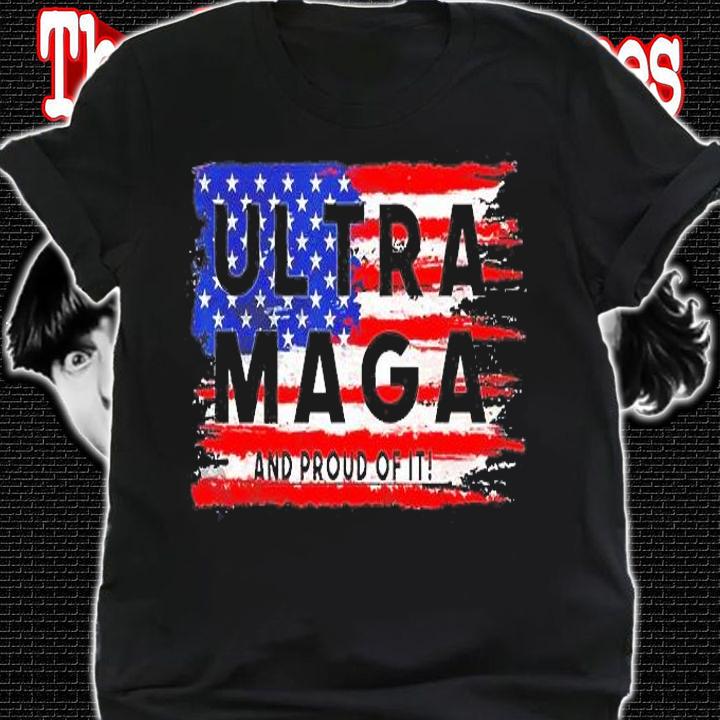 Ultra Maga And Proud Of It 4th Of July Vintage Us Flag T-Shirt t-shirt
