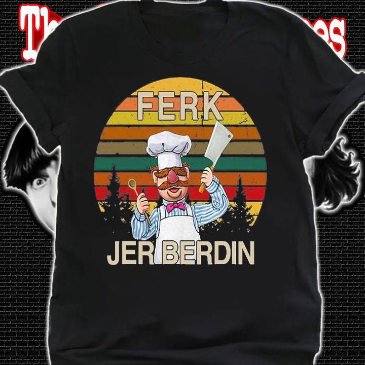 Ferk Jer Berdin Kitchen Chef Knife Funny Vintage T-Shirt t-shirt shirt