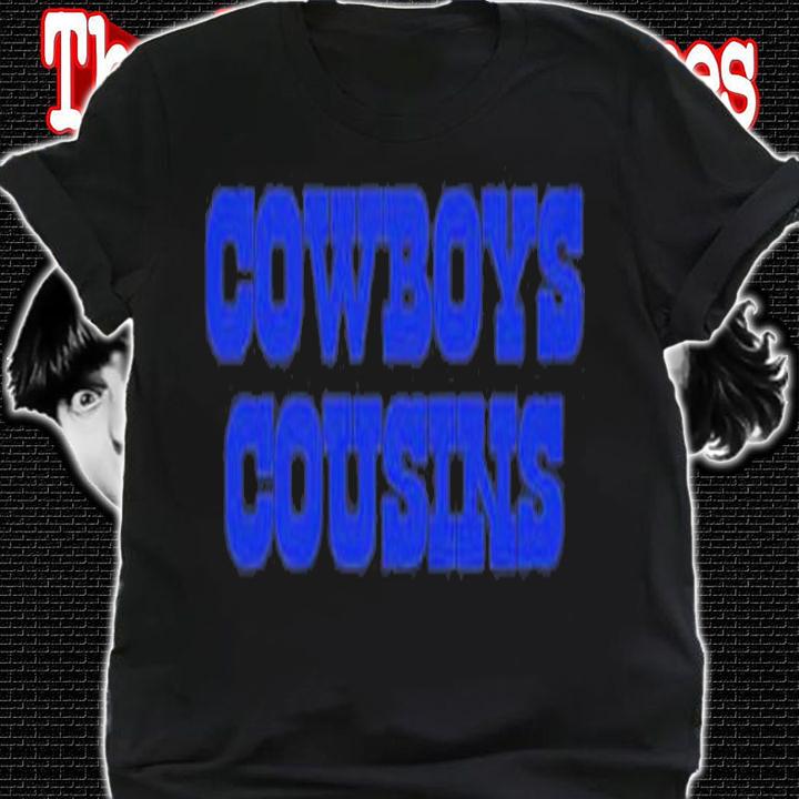 Dallas Cowboys Cousins T-Shirt t-shirt