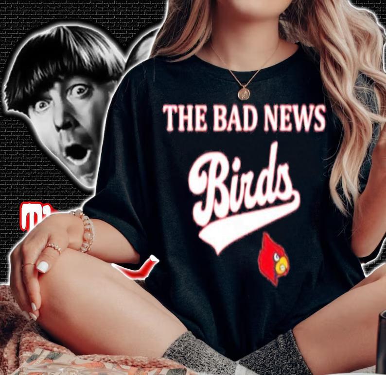 J Bird Louisville Cardinals Tyler Greever The Bad New Birds Win This Shit Shirt t-shirt woman shirt