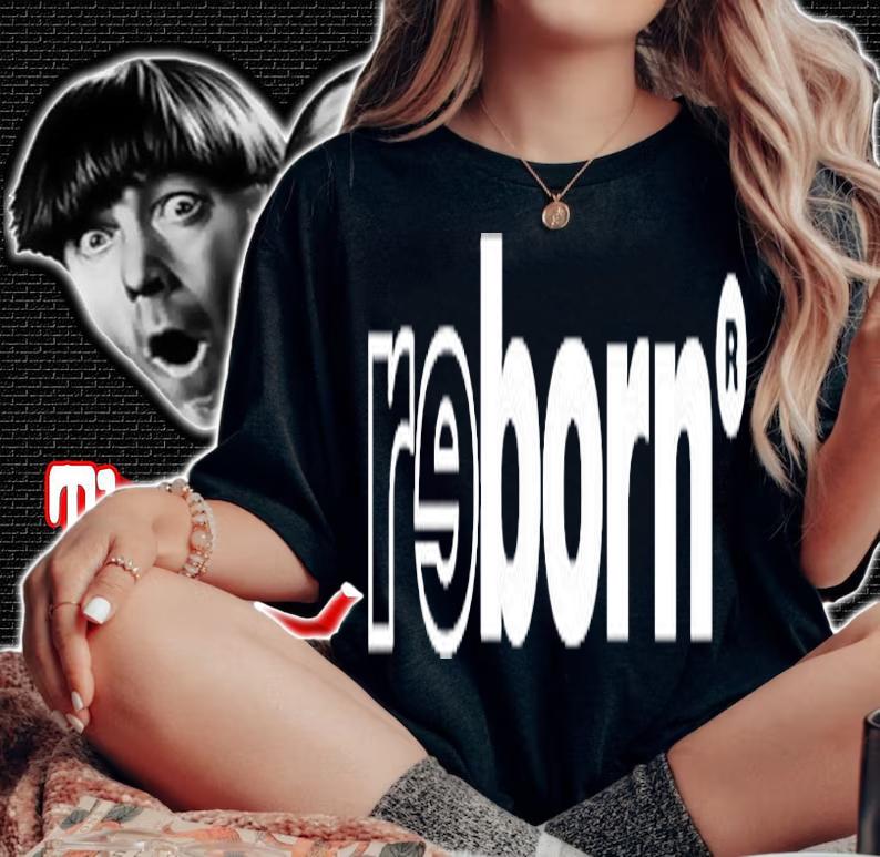 Reborn To The World T-Shirt t-shirt