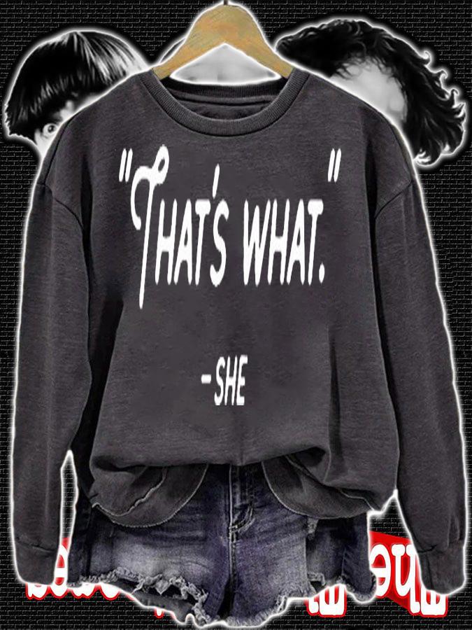 That's What She Said T-Shirt t-shirt sweatshirt