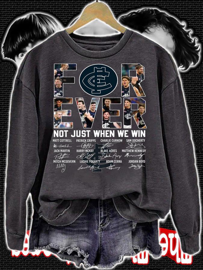 Carlton Blues Football Club Forever Not Just When We Win Signatures t-shirt sweatshirt