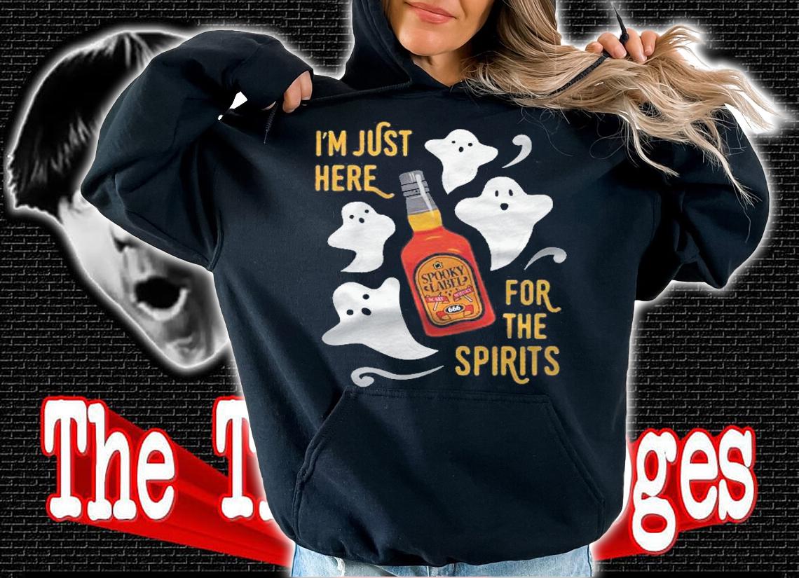 Im Just Here For The Spirits Whisky Bottle & Ghosts Classic T-shirt t-shirt hoodie