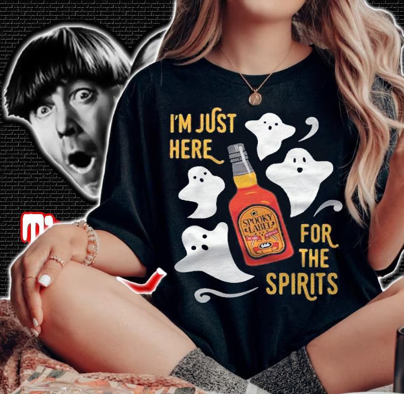 Im Just Here For The Spirits Whisky Bottle & Ghosts Classic T-shirt t-shirt woman shirt