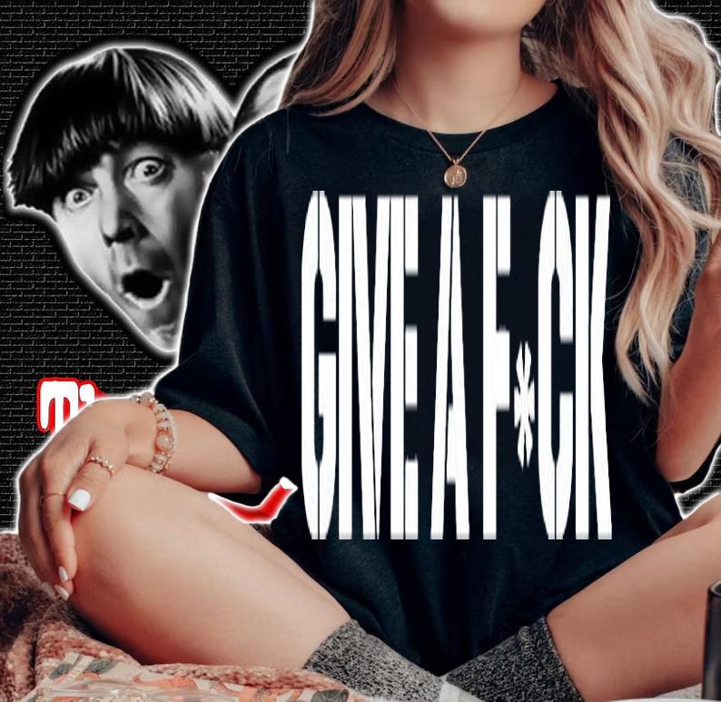 Men's Give A Fuck T-Shirt t-shirt woman shirt