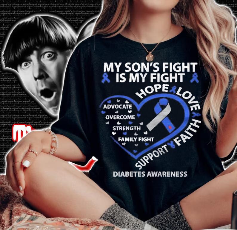 My Sons Fight Is My Fight T1d Diabetes Awareness Dad Mom Shirt t-shirt woman shirt