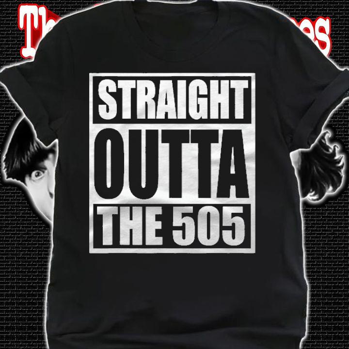 Straight Outta The 505 Albuquerque New Mexico Abq Duke City Shirt t-shirt shirt
