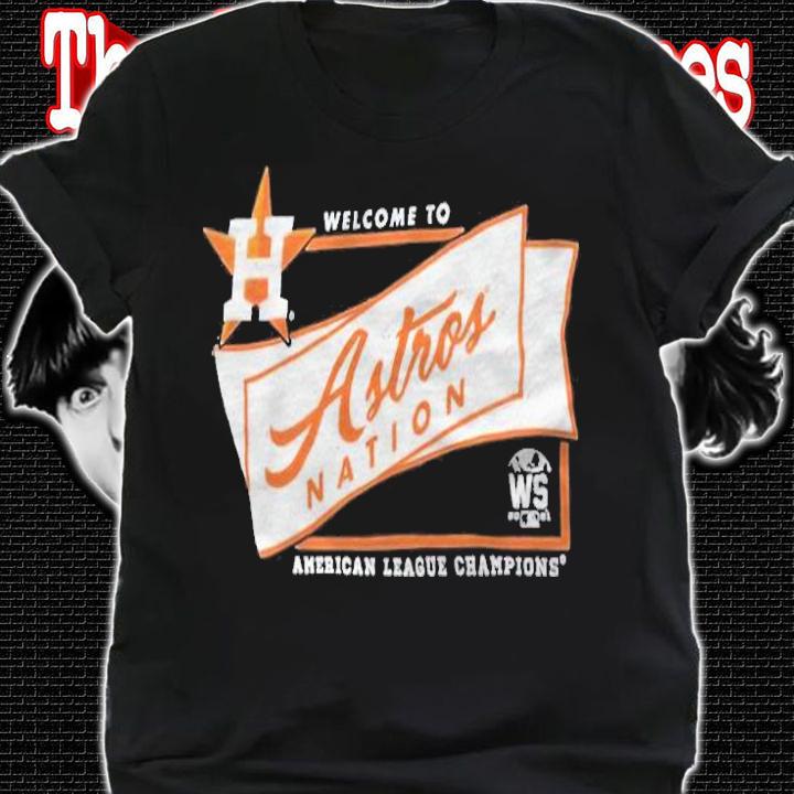 Houston Astros Welcome To Astros Nation 2021 American League Champions Shirt t-shirt shirt
