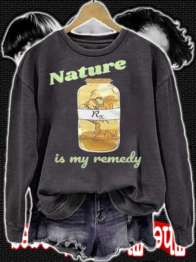 Nature Is My Remedy Nature Plants Outdoors Medicine Shirt t-shirt sweatshirt