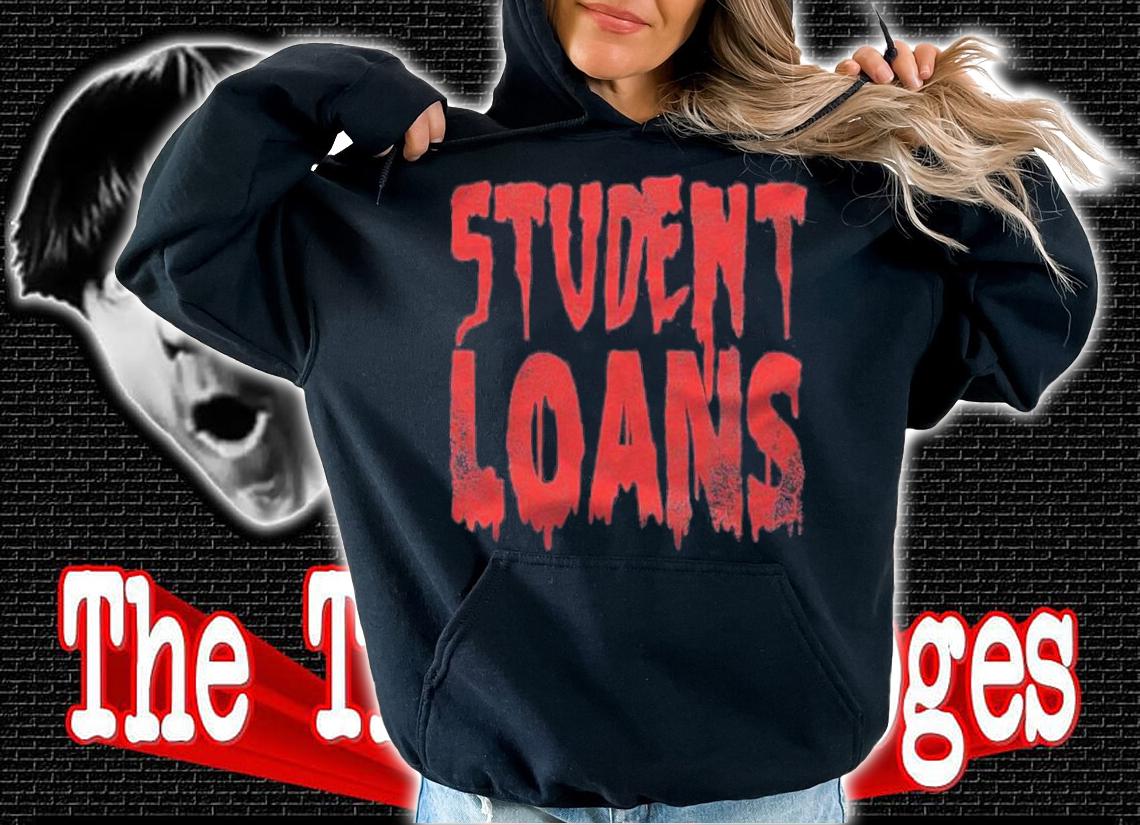 Students Loans Payment Halloween Costume Idea Group T-shirt t-shirt