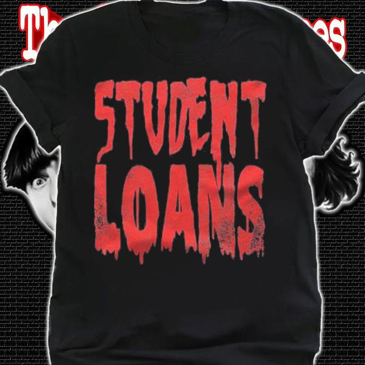 Students Loans Payment Halloween Costume Idea Group T-shirt t-shirt