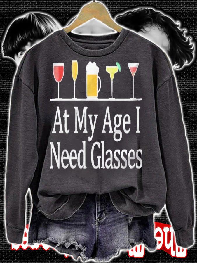 Womens At My Age I Need Glasses Shirt t-shirt sweatshirt