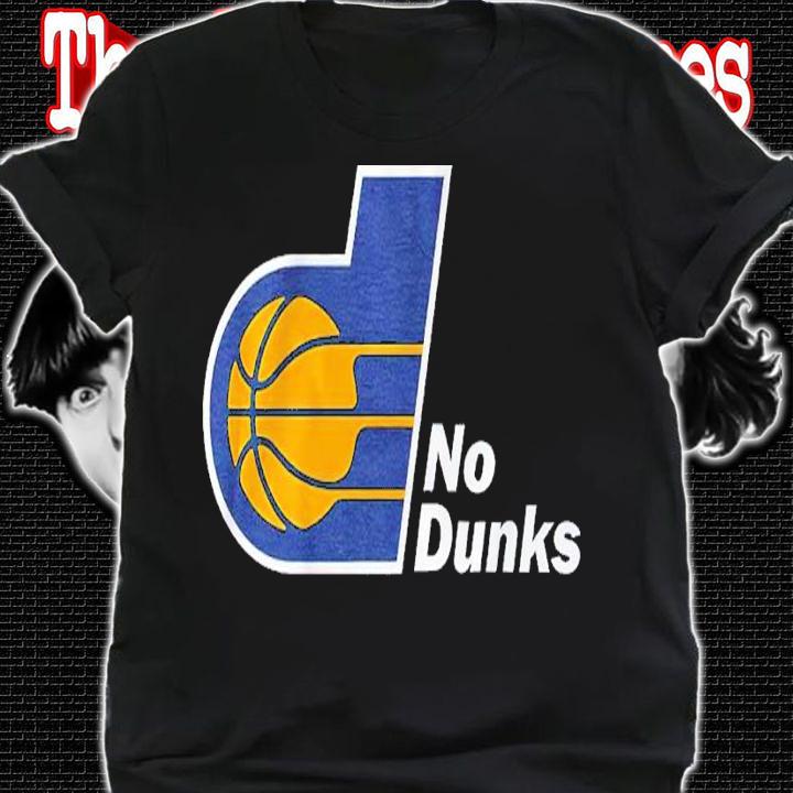 No Dunks Indiana Shirt t-shirt