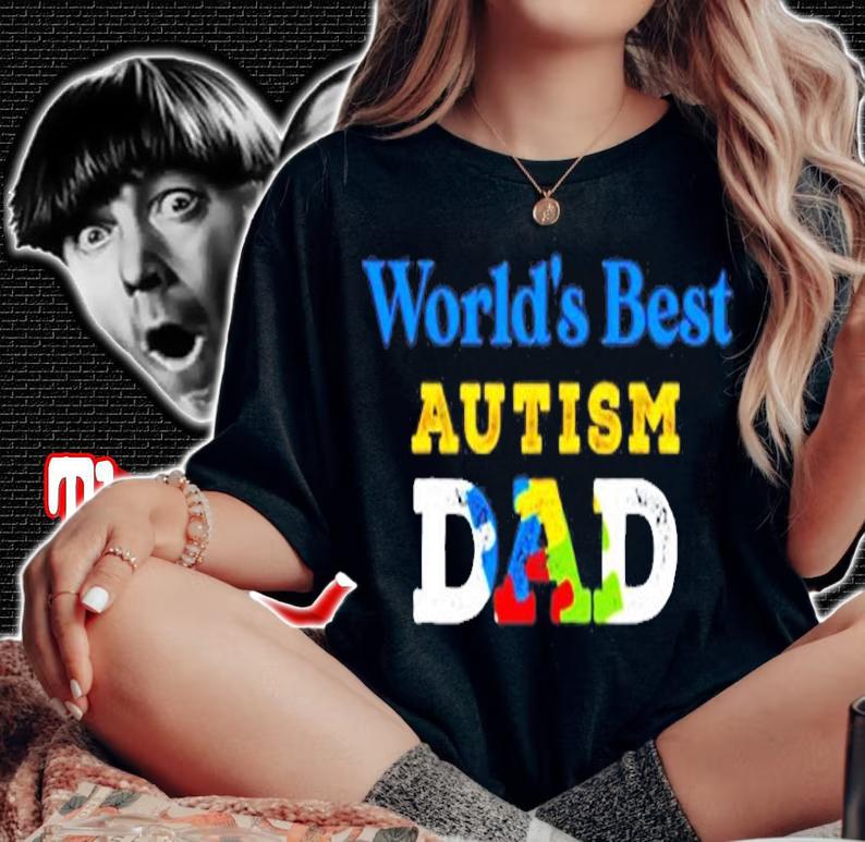 Worlds Best Autism Dad Cool Dad Autism T-Shirt t-shirt woman shirt