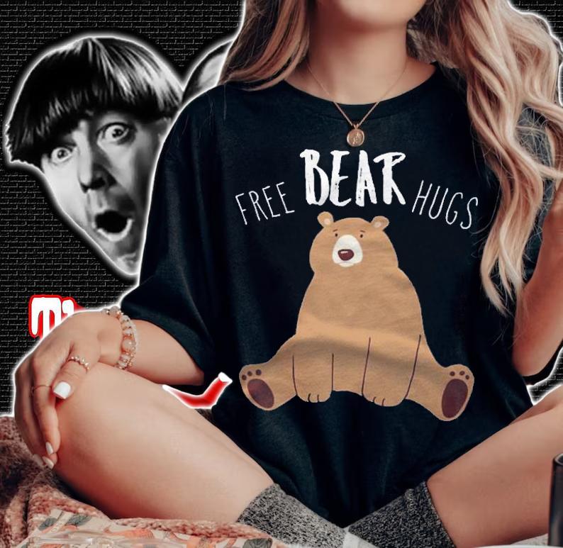 Free Bear Hugs From A Cute Brown Bear Funny Bear Hug Shirt woman shirt