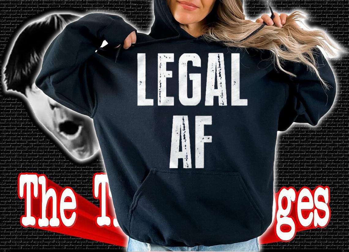 Funny 21St Birthday Gift Legal Af 21 Years Old Tee Classic Shirt hoodie