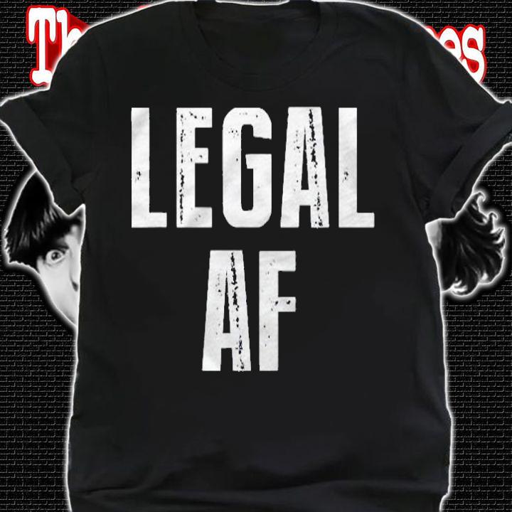 Funny 21St Birthday Gift Legal Af 21 Years Old Tee Classic Shirt shirt