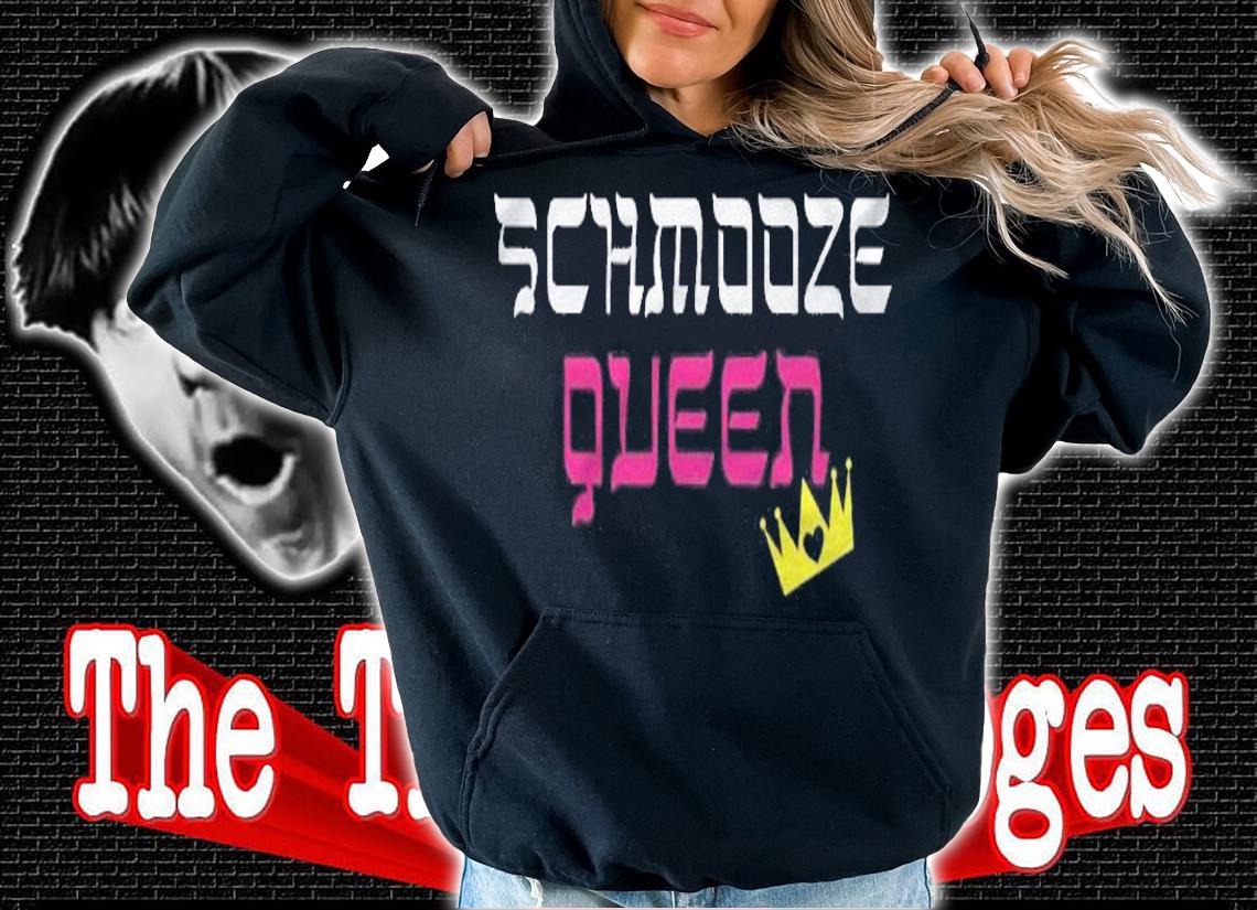 Funny Yiddish Shirts Schmooze (Chat) Queen Yiddish Shirt hoodie